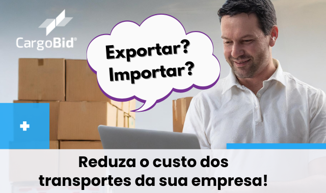 Reduza o custo dos transportes da sua empresa com a CargoBid